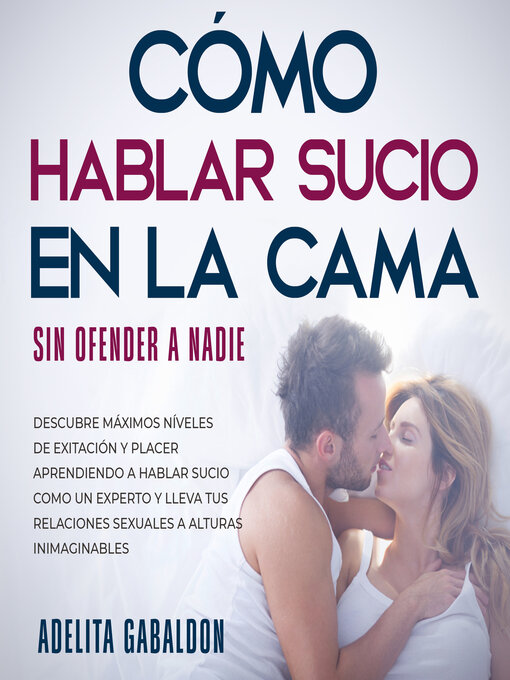 Cover image for Cómo hablar sucio en la cama sin ofender a nadie
